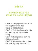 ĐÁP ÁN CHUYỂN HOÁ VẬT CHẤT VÀ NĂNG LƯỢNG pdf