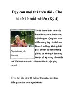 Dạy con mọi thứ trên đời - Cho bé từ 10 tuổi trở lên (Kỳ 4) pptx