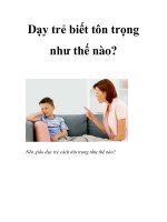 Dạy trẻ biết tôn trọng như thế nào? ppt