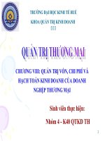 THUYẾT TRÌNH CHƯƠNG VIII: QUẢN TRỊ VỐN, CHI PHÍ VÀ HẠCH TOÁN KINH DOANH CỦA DOANH NGHỆP THƯƠNG MẠI pps