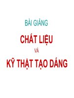 BÀI GIẢNG - CHẤT LIỆU VÀ KỸ THẬT TẠO DÁNG pps