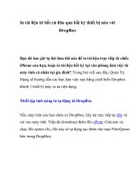 In tài liệu từ bất cứ đâu qua bất kỳ thiết bị nào với DropBox doc