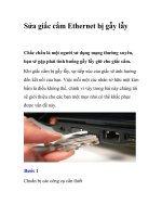 Sửa giắc cắm Ethernet bị gẫy lẫy- P1 pptx