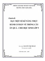 Chuyên đề: DẠY MỘT SỐ KĨ NĂNG THỰC HÀNH CƠ BẢN VỀ TRỒNG CÂY ĂN QUẢ - CHO HỌC SINH LỚP 9 pdf