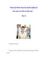 Mang lại thành công cho doanh nghiệp từ việc quản trị nhân sự hiệu quả (Kỳ 2) docx