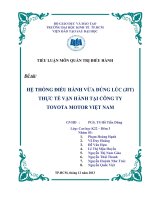 TIỂU LUẬN QUẢN TRỊ ĐIỀU HÀNH HỆ THỐNG ĐIỀU HÀNH VỪA ĐÚNG LÚC (JIT) THỰC TẾ VẬN HÀNH TẠI CÔNG TY TOYOTA MOTOR VIỆT NAM