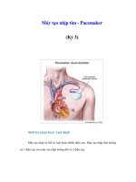 Máy tạo nhịp tim - Pacemaker (Kỳ 3) potx