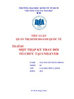 TIỂU LUẬN QUẢN TRỊ KINH DOANH QUỐC TẾ : MỘT THẬP KỶ THAY ĐỔI TỔ CHỨC TẠI UNILEVER