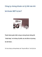 Công ty chứng khoán xử lý thế nào khi tài khoản NĐT bị âm? ppsx