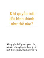 Khí quyển trái đất hình thành như thế nào? pptx