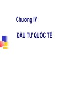 Chương IV: ĐẦU TƯ QUỐC TẾ ppsx