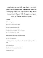 Chuyển đổi công ty cổ phần hoặc công ty TNHH hai thành viên trở lên thành công ty TNHH một thành viên. Trường hợp: một cổ đông hoặc thành viên nhận chuyển nhượng toàn bộ cổ phần, phần vốn góp tương ứng của tất cả các cổ đông, thành viên còn lại ppt