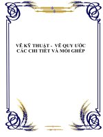 VẼ KỸ THUẬT - VẼ QUY ƯỚC CÁC CHI TIẾT VÀ MỐI GHÉP ppsx
