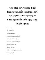 Cho phép đơn vị nghệ thuật trung ương, diễn viên thuộc đơn vị nghệ thuật Trung ương ra nước ngoài biểu diễn nghệ thuật chuyên nghiệp pdf