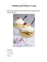 Pudding chuối bằng lò vi sóng docx