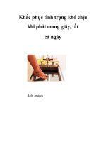 Khắc phục tình trạng khó chịu khi phải mang giầy, tất cả ngày pptx