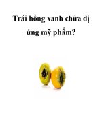 Trái hồng xanh chữa dị ứng mỹ phẩm? potx