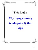 Tiểu luận: Xây dựng chương trình quản lý thư viện pptx