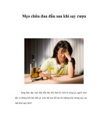 Mẹo chữa đau đầu sau khi say rượu doc