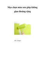 Mẹo chọn màu sơn giúp không gian thoáng rộng docx