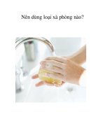Nên dùng loại xà phòng nào? pot