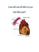 Làm thế nào để điều trị suy tim hiệu quả? docx
