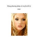 Dùng phương pháp cổ truyền để trị mụn pot