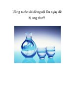 Uống nước sôi để nguội lâu ngày dễ bị ung thư?! pps