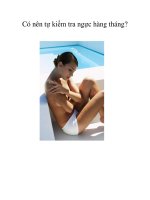 Có nên tự kiểm tra ngực hàng tháng? doc