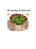 Phủ tạng động vật: Bổ hay độc? docx