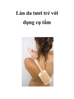 Làn da tươi trẻ với dụng cụ tắm pot