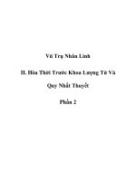 Vũ Trụ Nhân Linh - II. Hòa Thời Trước Khoa Lượng Tử Và Quy Nhất Thuyết - Phần 2 ppt