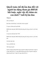 Quyết toán chế độ ốm đau đối với người lao động tham gia BHXH bắt buộc, nghỉ việc để chăm sóc con dưới 7 tuổi bị ốm đau docx