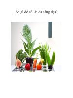 Ăn gì để có làn da sáng đẹp? potx