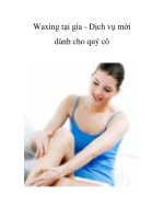 Waxing tại gia - Dịch vụ mới dành cho quý cô pot