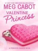 Valentine princess meg cabot