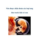 Nên được chẩn đoán các loại ung thư trước khi có con doc