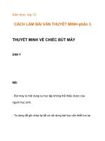Kiến thức lớp 10 CÁCH LÀM BÀI VĂN THUYẾT MINH-thuyết minh về chiếc bút máy ppt