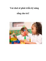 Vui chơi sẽ phát triển kỹ năng sống cho trẻ! pdf