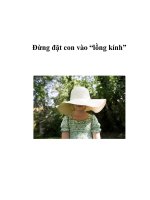 Đừng đặt con vào “lồng kính” pptx