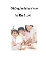Những ''''môn học'''' cho bé lên 2 tuổi docx
