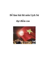 Để làm bài thi môn Lịch Sử đạt điểm cao ppt