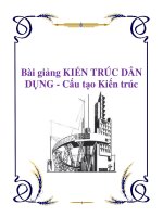 Bài giảng KIẾN TRÚC DÂN DỤNG - Cấu tạo Kiến trúc ppt