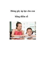 Đừng gây áp lực cho con bằng điểm số ppsx
