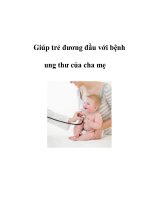 Giúp trẻ đương đầu với bệnh ung thư của cha mẹ docx