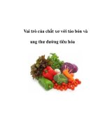 Vai trò của chất xơ với táo bón và ung thư đường tiêu hóa pptx