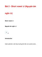 Bài 2 - Short vowel /ɪ/ pptx