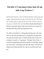 Tìm hiểu về 3 ứng dụng ít được được đề cập nhất trong Windows 7 Hệ potx