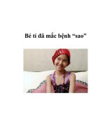 Bé tí đã mắc bệnh “sao” pptx
