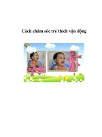 Cách chăm sóc trẻ thích vận động pot